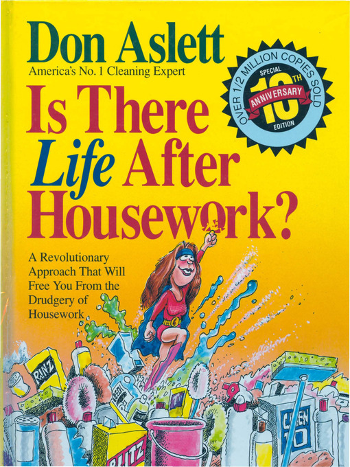Title details for Is There Life After Housework? by Don Aslett - Available